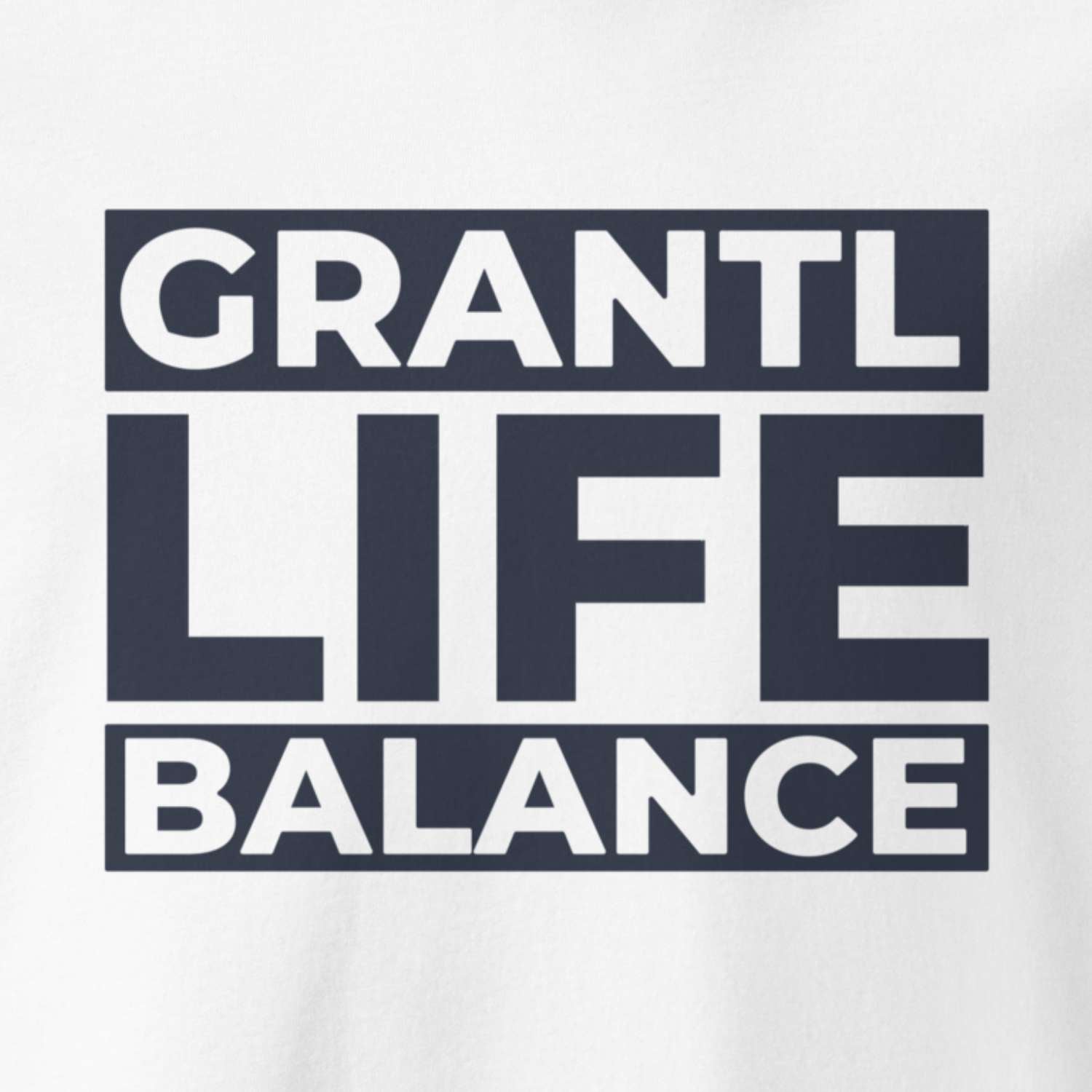 Herren T-Shirt Grantl Life Balance mit dunklem Schriftzug auf hellem Stoff.