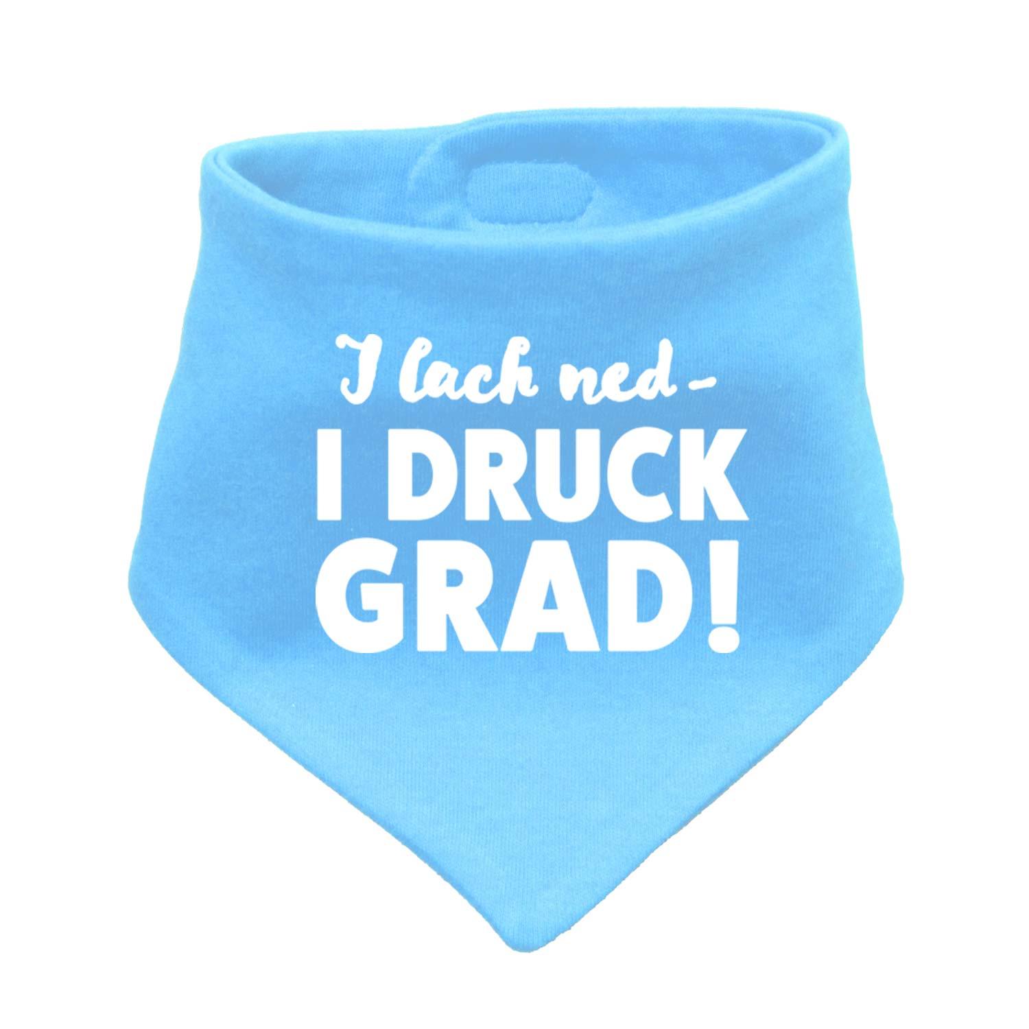 Babyhalstuch I lach ned... aus hellblauem Stoff mit weißem Spruch "I lach ned - I DRUCK GRAD!".
