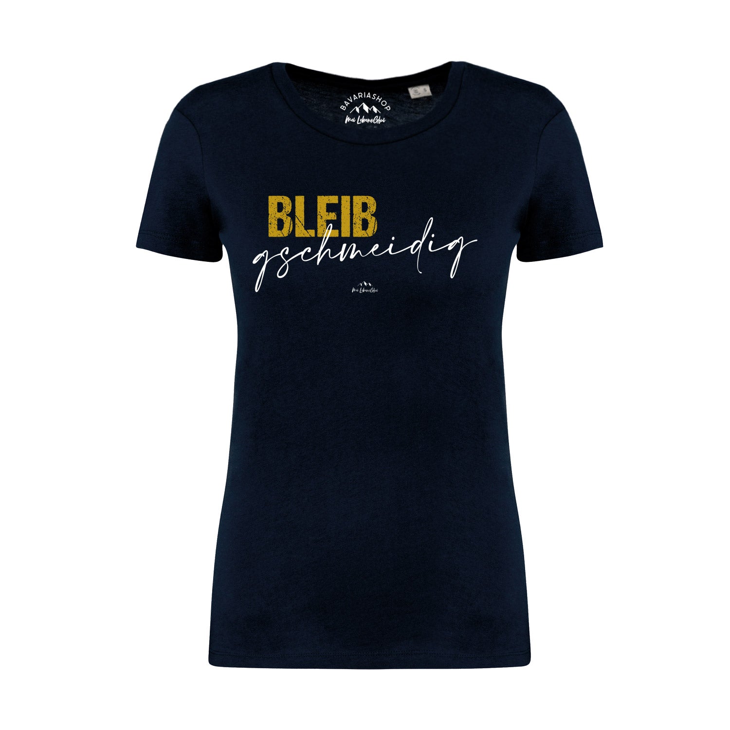 Dunkelblaues Damen T-Shirt "Bleib gschmeidig" mit goldgelbem und weißem bayerischem Schriftzug, Baumwolle.