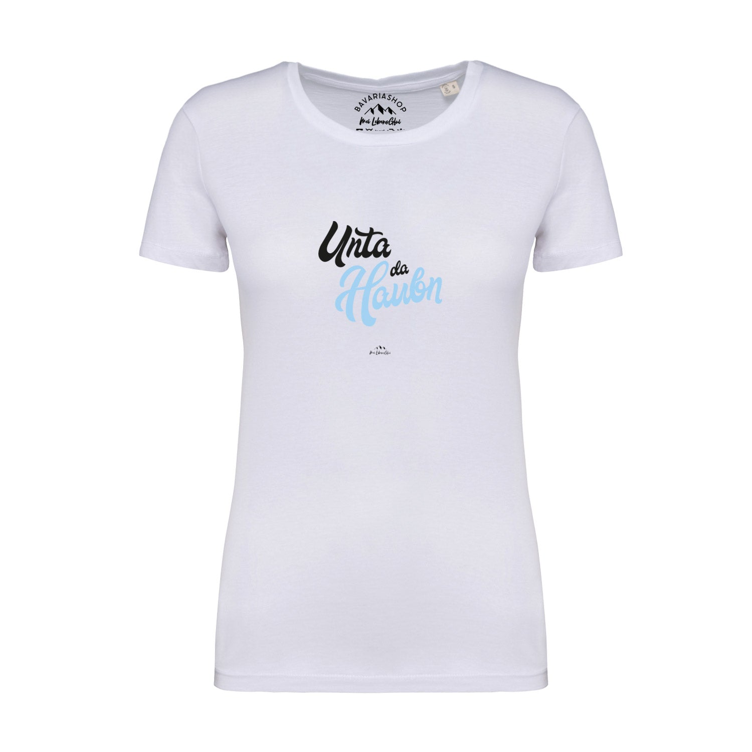 Weißes Damen T-Shirt Unta da Haubn mit schwarzem und hellblauem Schriftzug mittig.