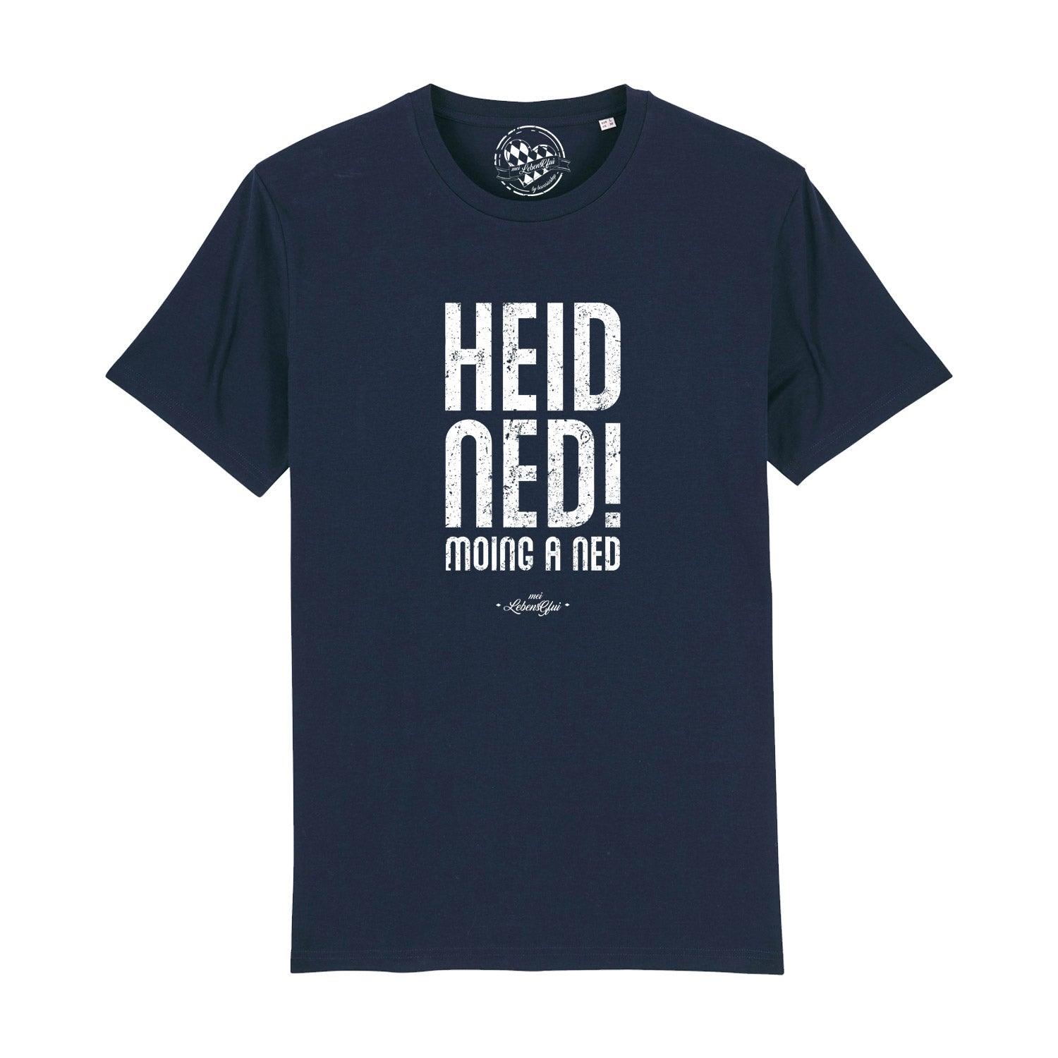 Dunkelblaues Herren T-Shirt Heid ned moing a ned mit weißem, bayerischem Spruch auf der Brust, ideal für Freizeit und Alltag.