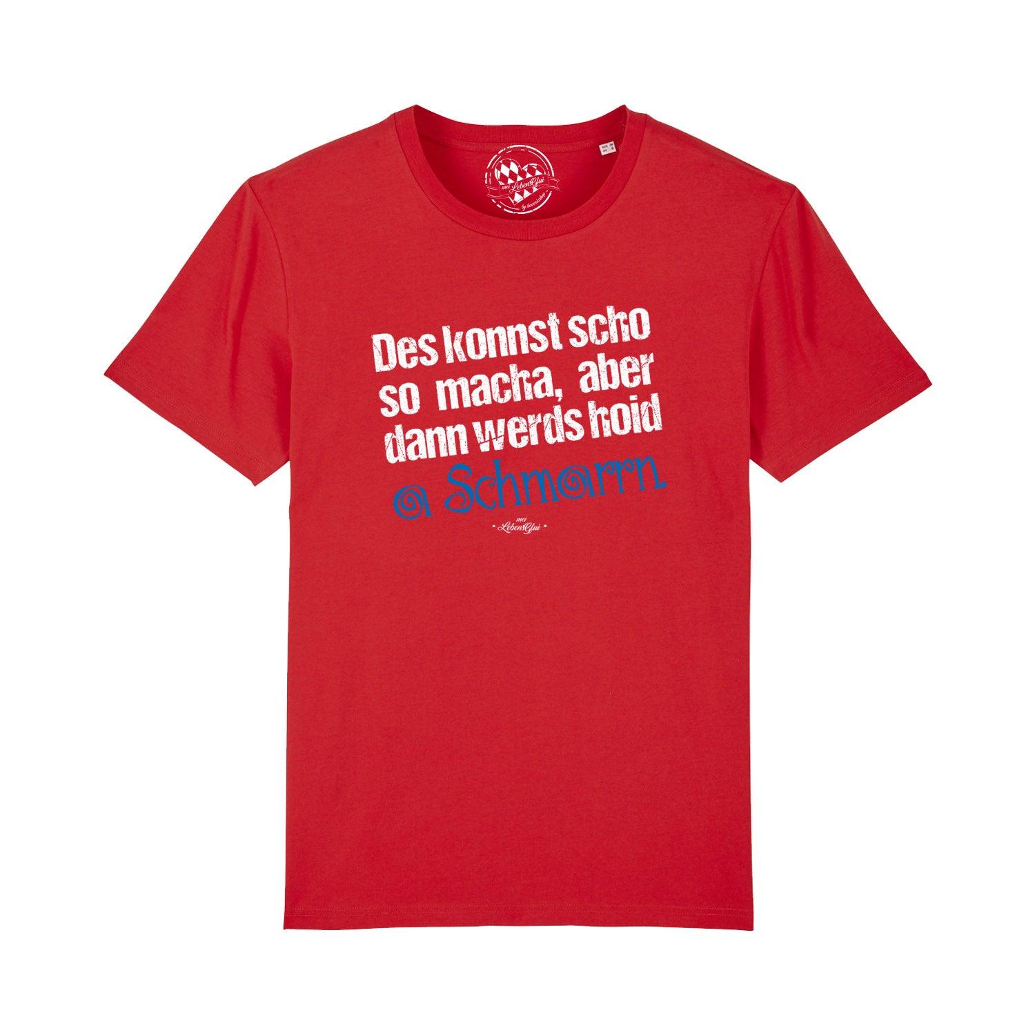 Rotes Herren T-Shirt Konnst scho so macha mit weißem Spruch und blauer Hervorhebung auf der Vorderseite