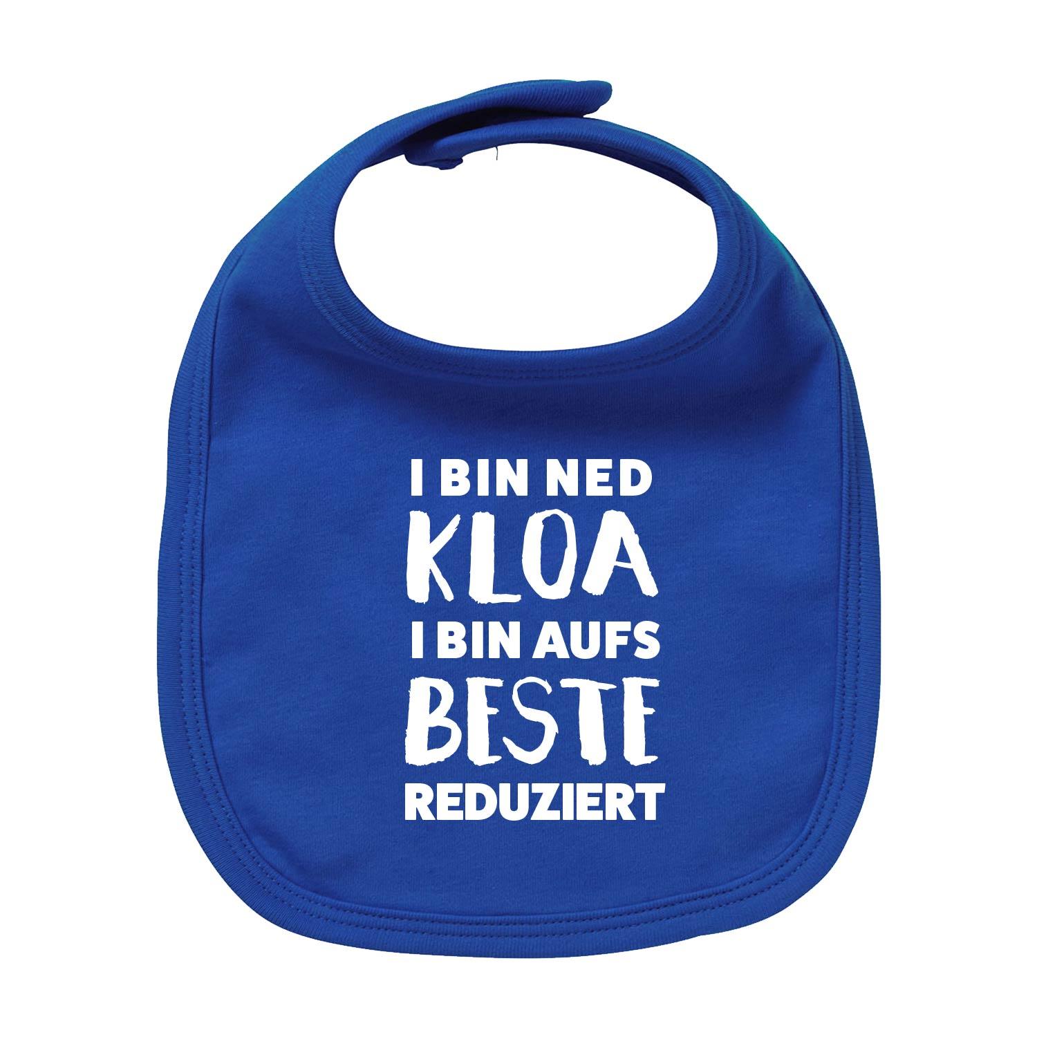 Blaues Lätzchen "aufs Beste reduziert" mit weißem Spruch "I BIN NED KLOA I BIN AUFS BESTE REDUZIERT