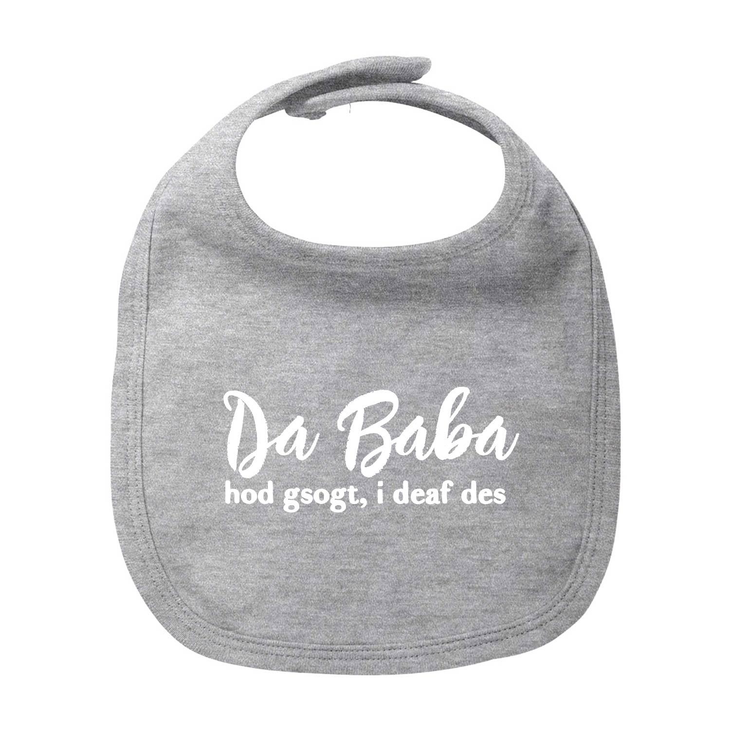 Graues Baby Lätzchen "Papa sogt, i deaf des!" mit weißem Text und Klettverschluss.