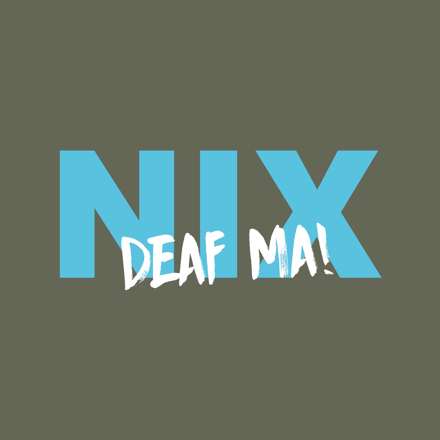 Hoodie Nix deaf ma in olivgrün mit großem blauen Nix und weißem Deaf ma Schriftzug.