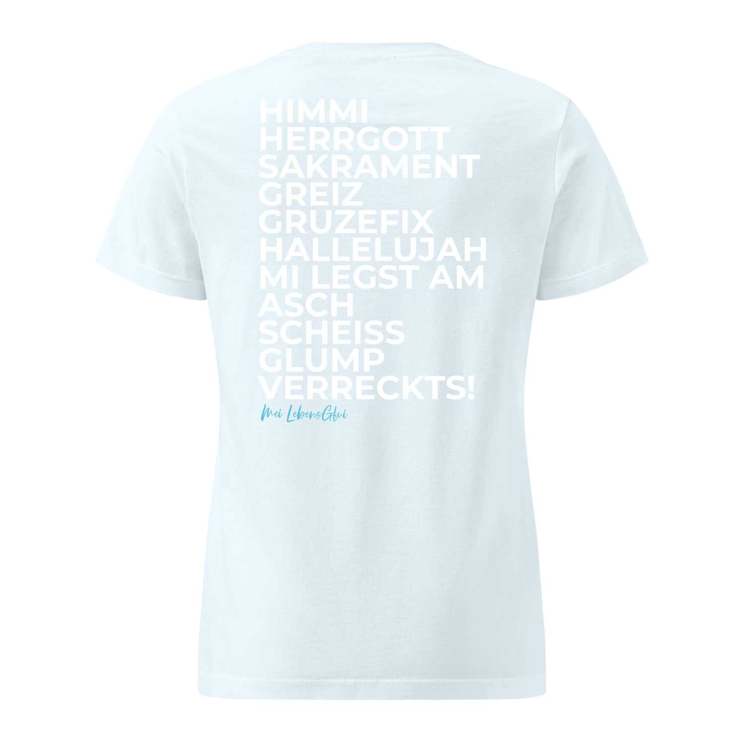 Damen T-Shirt "Himmi Herrgott" in Weiß, Rückseite mit frechem bayerischem Spruch in weißem Druck.