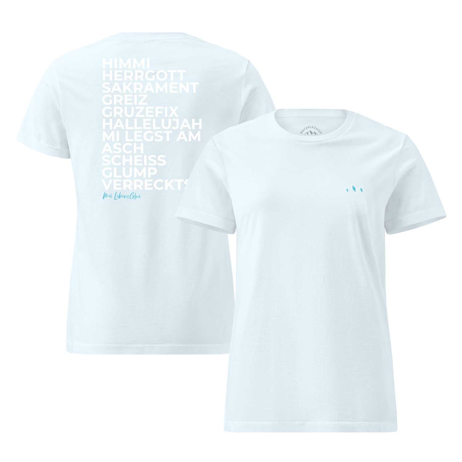 Damen T-Shirt Himmi Herrgott in Weiß, Rückseite mit bayrischen Ausrufen, Vorderseite mit diskretem Brustlogo.