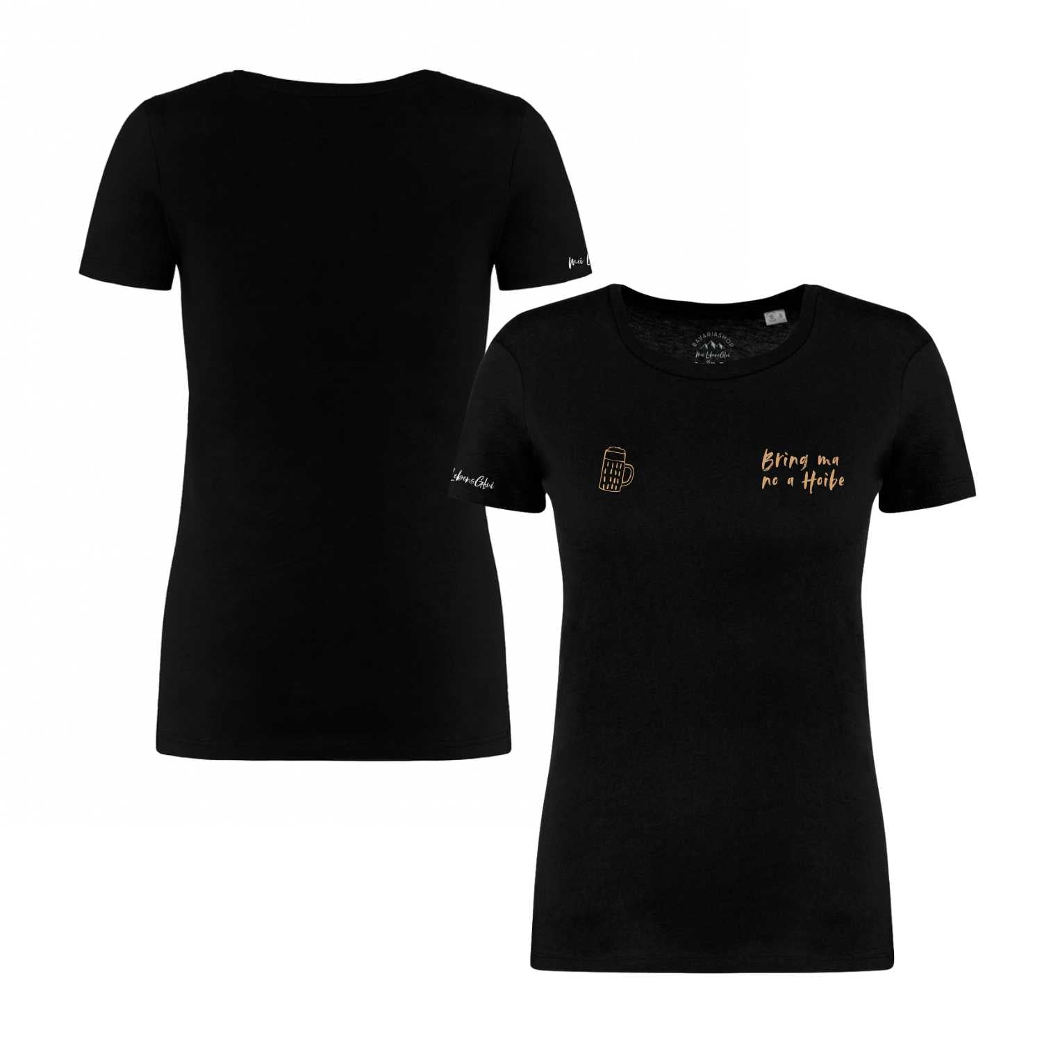 Schwarzes Damen T-Shirt "Bring ma no a Hoibe" mit goldenem Bierkrug-Print und Schriftzug, Vorder- und Rückansicht.