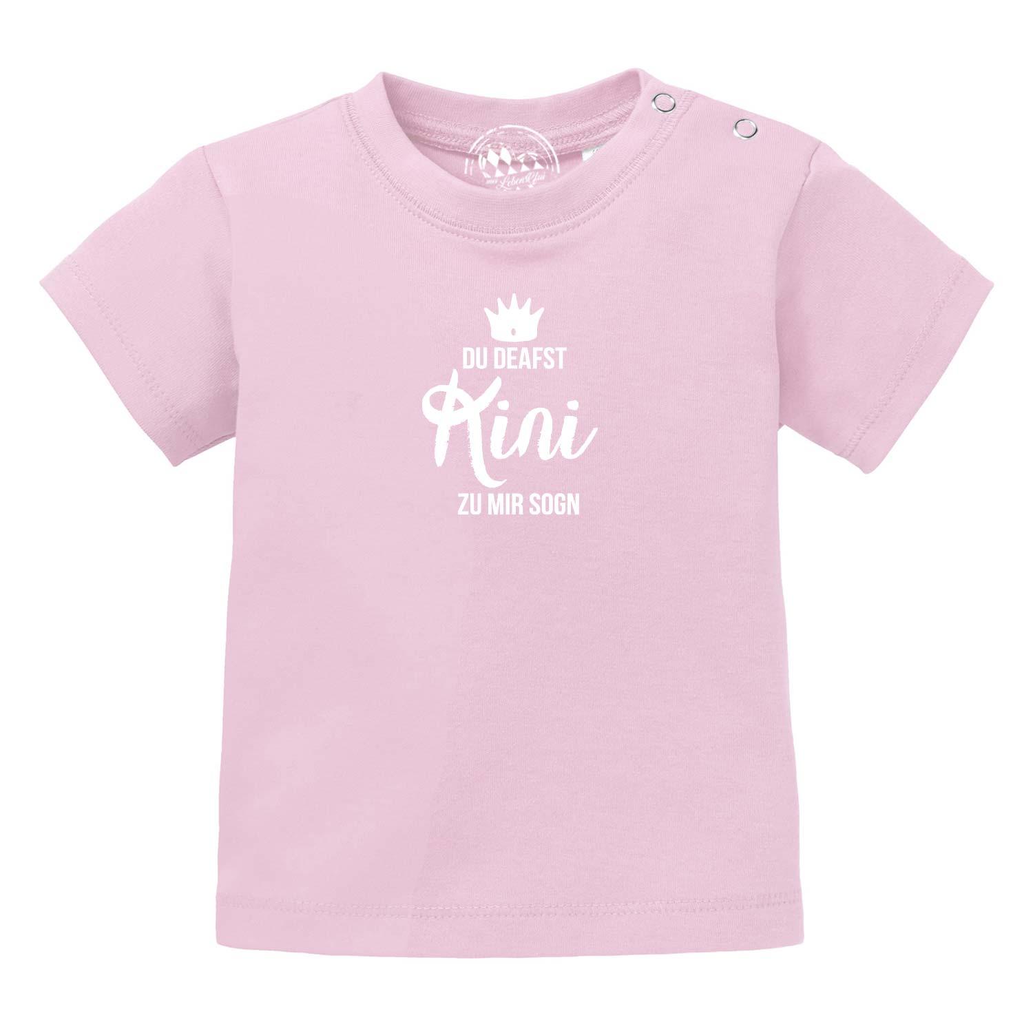 Rosa Baby T-Shirt "Kini" mit weißem bayerischen Aufdruck "Du deafst Kini zu mir sogn" und Krone.
