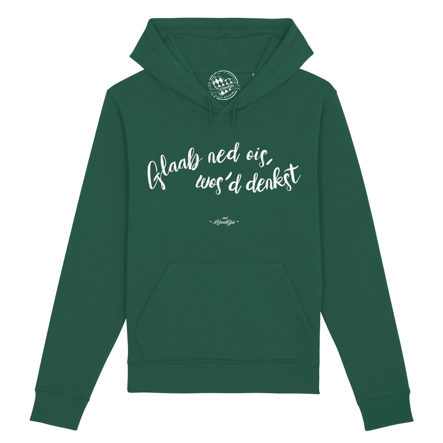Grüner Damen Hoodie "Glaab ned ois..." mit weißer bayrischer Spruch-Front und Kapuze.