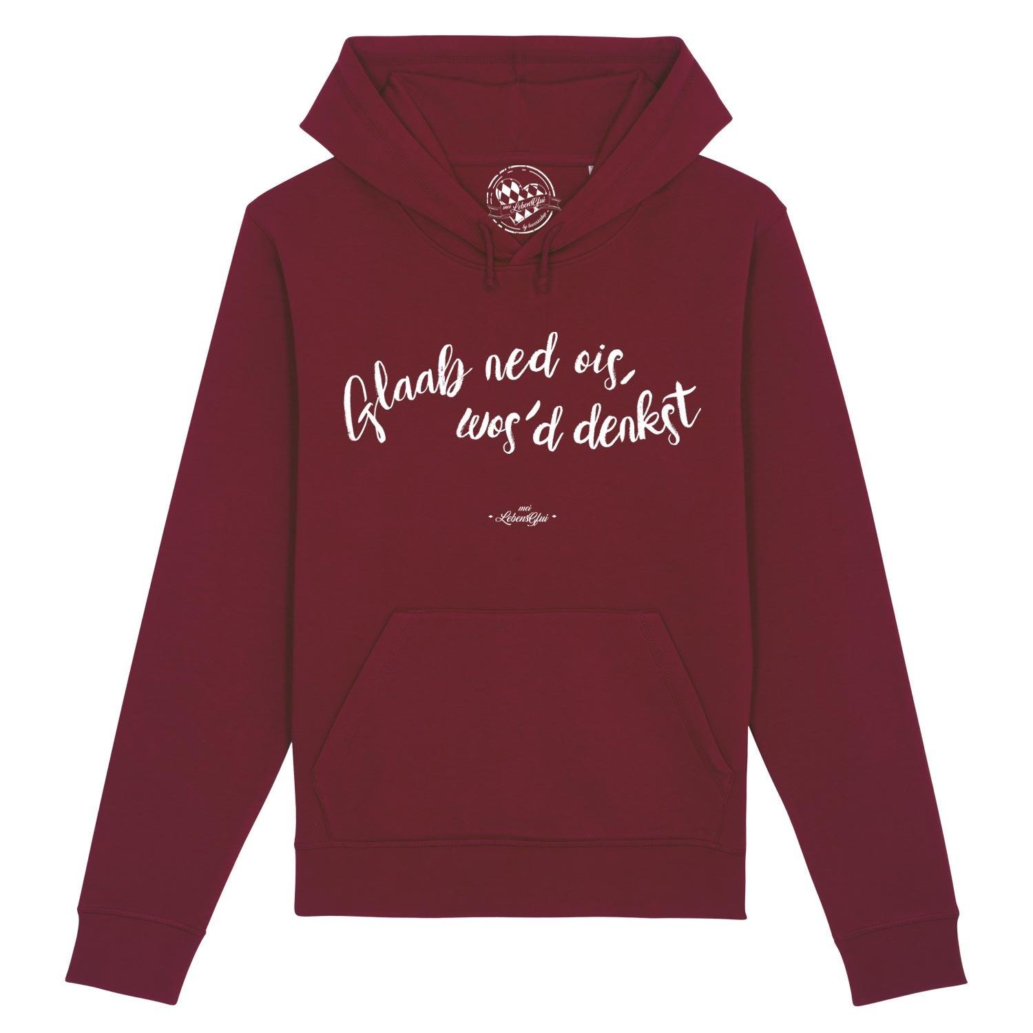 Bordeauxroter Damen Hoodie "Glaab ned ois..." mit Kapuze und weißem Spruchprint, bequeme Baumwolle.