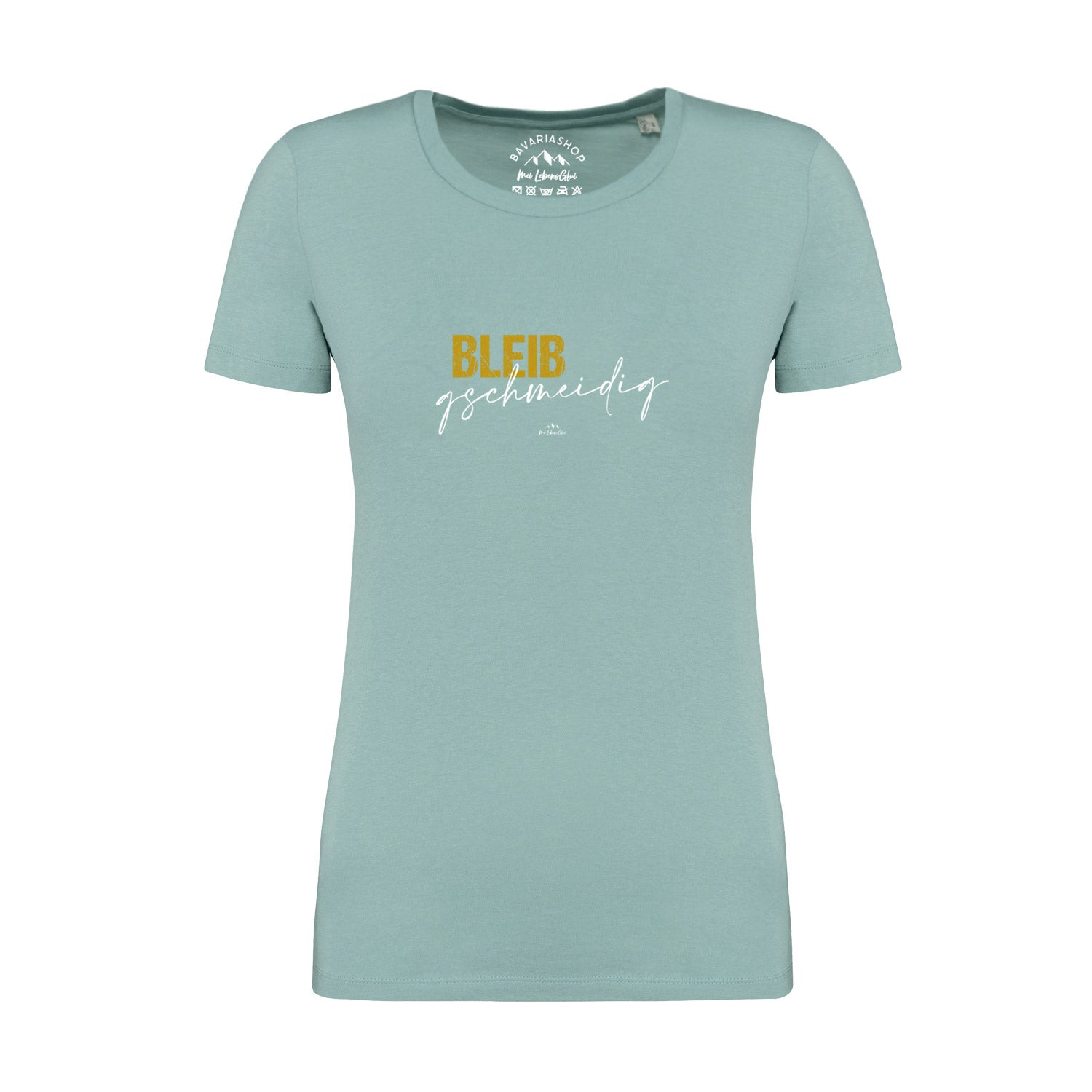 Damen T-Shirt "Bleib gschmeidig" in zartem Türkis mit gelber und weißer Schrift auf der Brust.