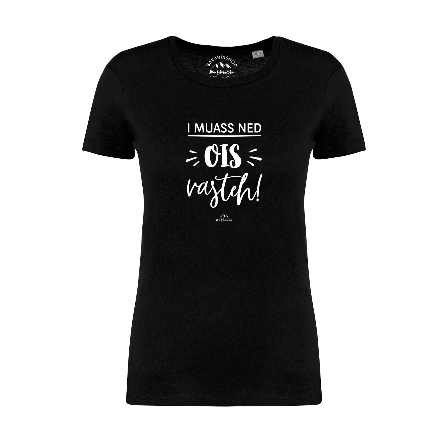 Schwarzes Damen T-Shirt "ned ois vasteh!" mit weißem Print und Rundhalsausschnitt.