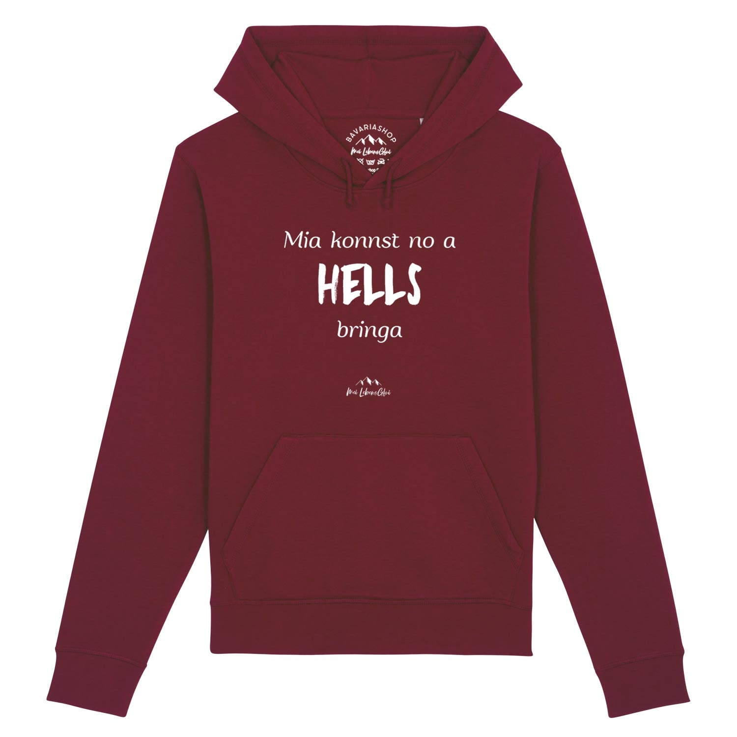 Burgunderroter Herren Hoodie Mia konnst no a Hells bringa mit weißem Spruch und Kängurutasche.