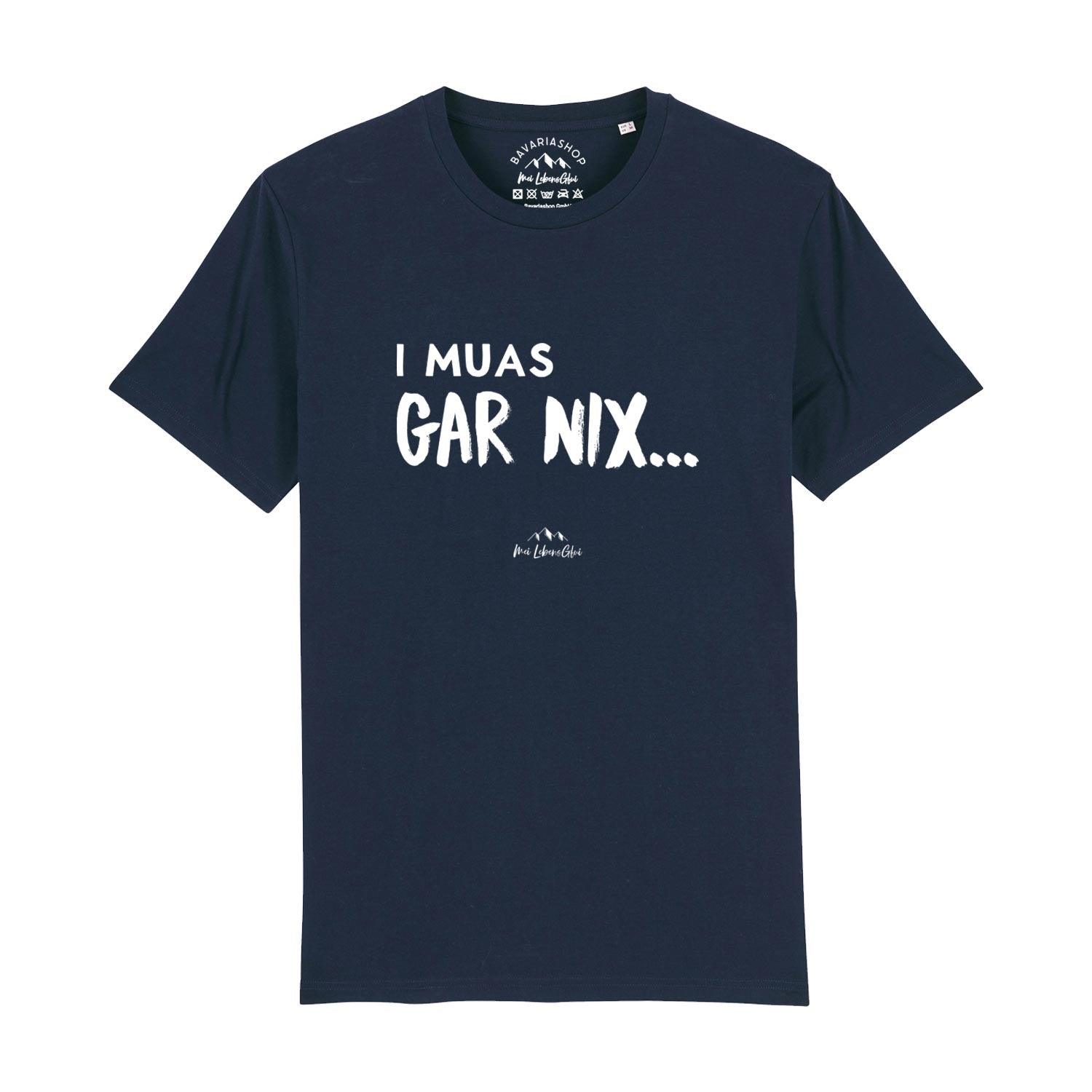 Dunkelblaues Herren T-Shirt "I muas gar nix..." mit kurzem Ärmel und weißem Druck.