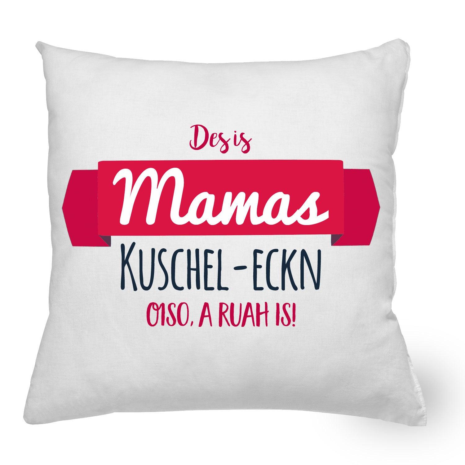 Weißes Kissen Mamas Kuschel-Eckn mit Füllung, Rot-Blau-Schriftzug Des is Mamas Kuschel-Eckn OISO, A RUAH IS!