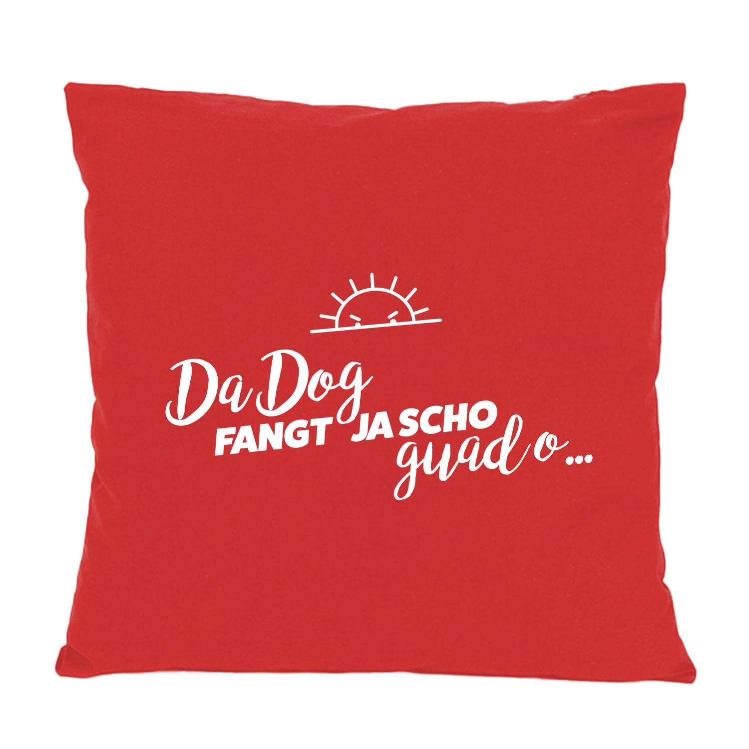 Rotes Kissen Da Dog fangt... mit weißem Schriftzug und kleiner Sonne, Dekokissen Polyester