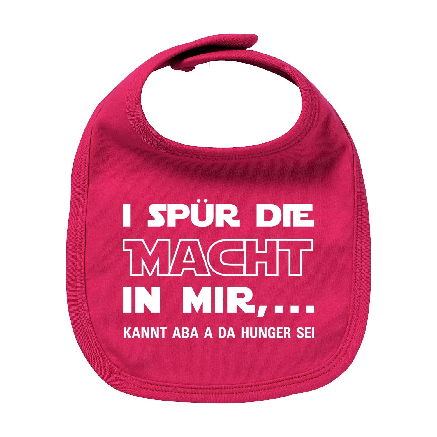 Fuchsiafarbenes Lätzchen I spür die Macht... mit weißem Schriftzug, Babygeschenk und lustigem Spruch.