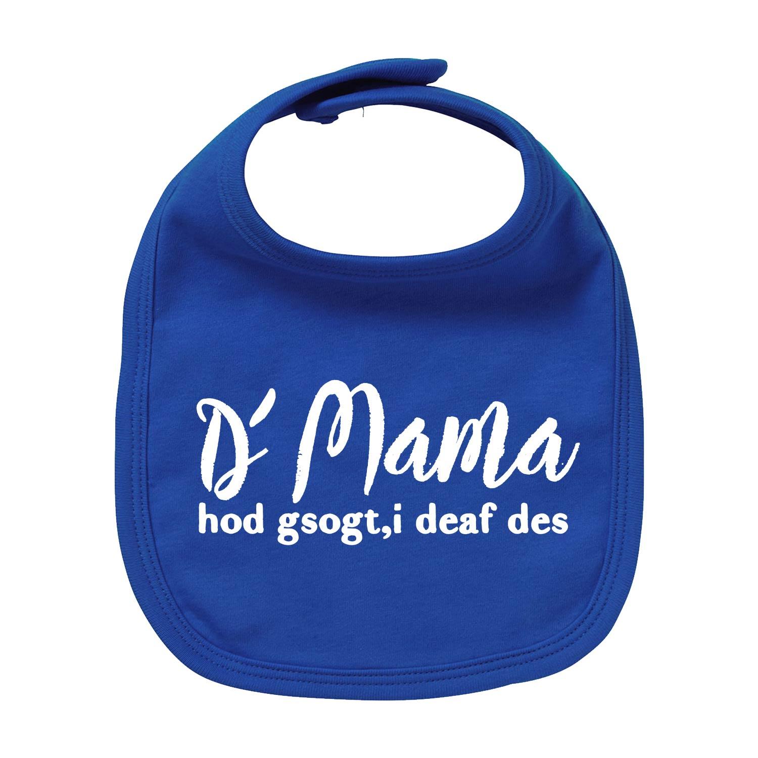 Blaues Lätzchen "Mama sogt, i deaf des" mit weißem Schriftzug, weichem Baumwollstoff und Klettverschluss.