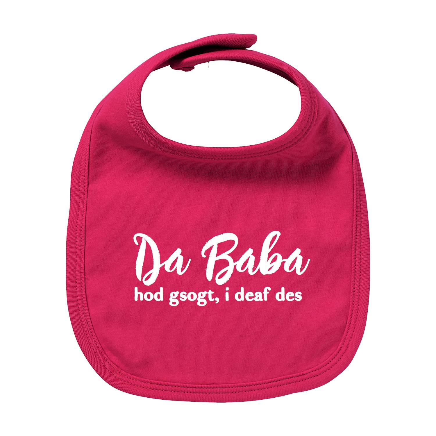 Pinkes Lätzchen Papa sogt, i deaf des mit weißem Aufdruck und Klettverschluss für Babys.